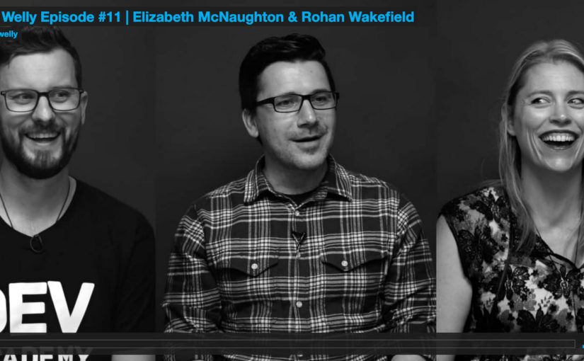 Creative Welly Episode #11 | Elizabeth McNaughton & Rohan Wakefield