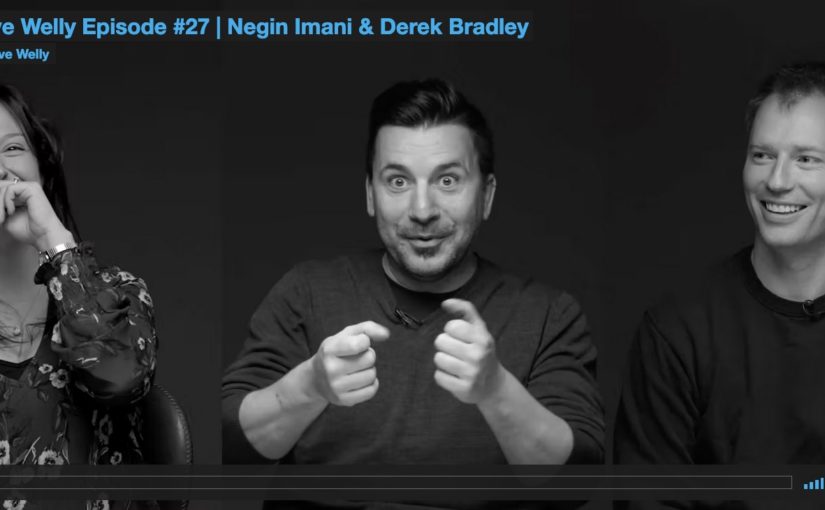 Creative Welly Episode #27 | Negin Imani & Derek Bradley