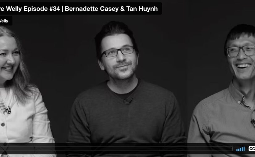 Creative Welly Episode #34 | Bernadette Casey & Tan Huynh