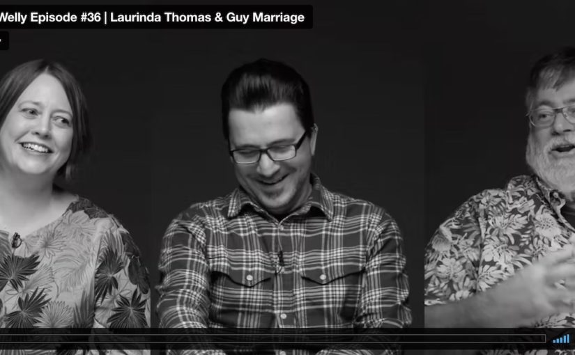 Creative Welly Episode #36 | Laurinda Thomas & Guy Marriage